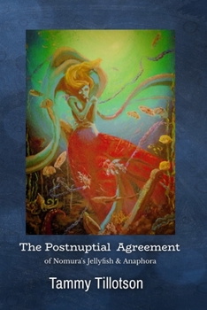 Paperback The Postnuptial Agreement: of Nomura's Jellyfish & Anaphora Book