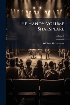 Paperback The Handy-volume Shakspeare; Volume 8 Book