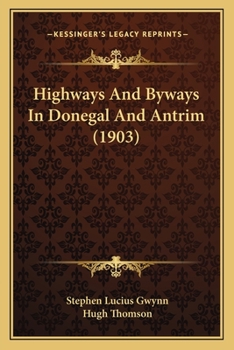 Paperback Highways And Byways In Donegal And Antrim (1903) Book