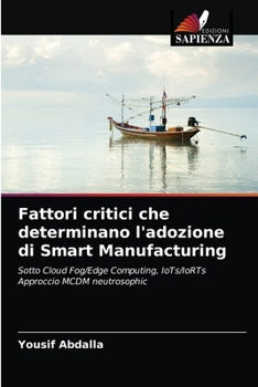 Paperback Fattori critici che determinano l'adozione di Smart Manufacturing [Italian] Book