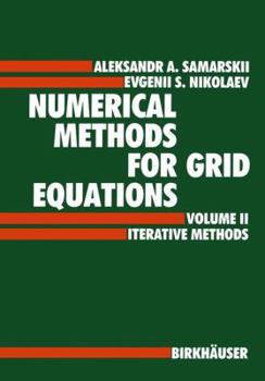 Paperback Numerical Methods for Grid Equations: Volume II Iterative Methods Book