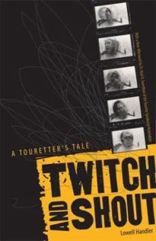 Paperback Twitch and Shout: A Touretter's Tale Book