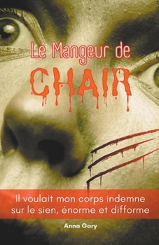 Paperback Le Mangeur de Chair [French] Book