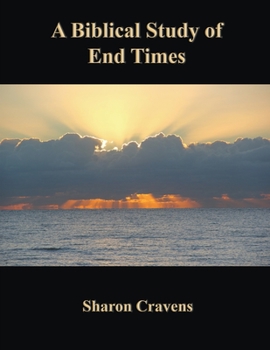 Paperback A Biblical Study of End Times Book