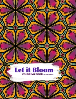 Paperback Let it Bloom: Coloring book
