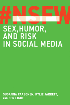 Hardcover NSFW: Sex, Humor, and Risk in Social Media Book