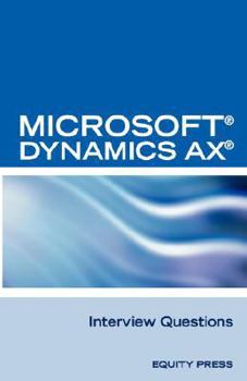 Paperback Microsoft (R) Dynamics Ax (R) Interview Questions: Unofficial Microsoft Dynamics Ax Axapta Certification Review Book