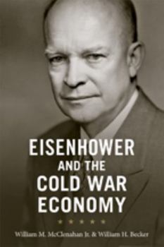 Hardcover Eisenhower and the Cold War Economy Book