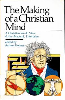Paperback The Making of a Christian Mind Book