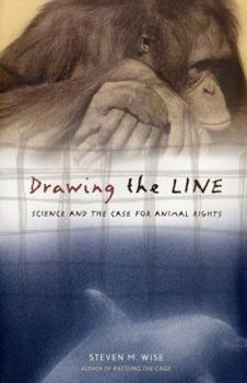 Hardcover Drawing the Line: Science and the Case for Animal Rights Book