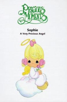Hardcover Sophie: A Very Precious Angel Book