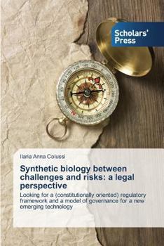 Paperback Synthetic biology between challenges and risks: a legal perspective Book