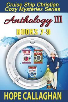 Cruise Ship Christian Cozy Mysteries: Anthology III - Book  of the Cruise Ship Mysteries