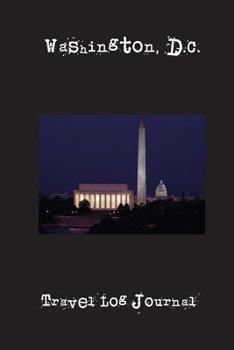 Paperback Washington, D.C.: A 6 x 9 Lined Travel Log Journal Book