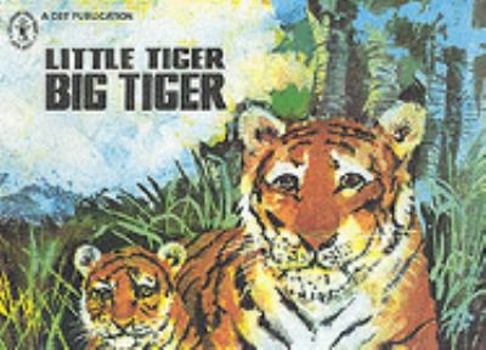 Paperback Little Tiger Big Tiger Book