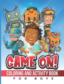 Paperback Game On!: Coloring And Activity Book (For Boys) Book