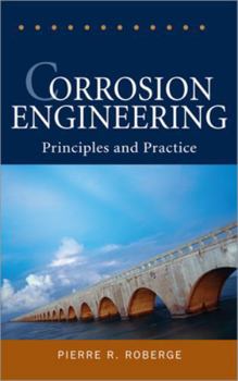 Hardcover Corrosion Engineering: Principles and Practice Book