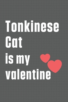 Tonkinese Cat is my valentine: For Tonkinese Cat Fans