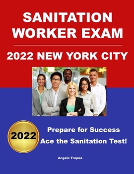 Paperback Sanitation Worker Exam 2022 New York City: Prepare for Success! Book