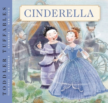 Paperback Toddler Tuffables: Cinderella: A Toddler Tuffables Edition (Book 4) 4 Book