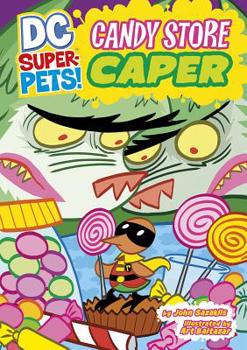 Candy Store Caper - Book  of the DC Super-Pets