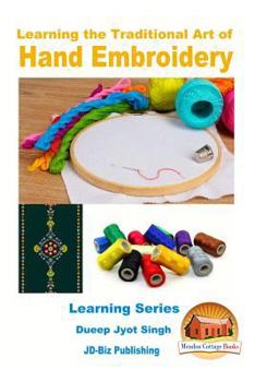 Paperback Learning the Traditional Art of Hand Embroidery Book