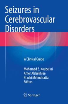 Paperback Seizures in Cerebrovascular Disorders: A Clinical Guide Book