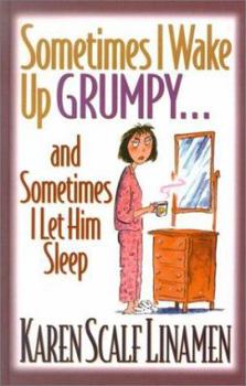 Hardcover Sometimes I Wake up Grumpy... : And Sometimes I Let Him Sleep [Large Print] Book
