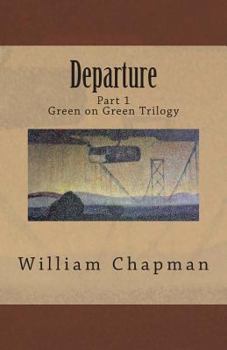 Paperback Departure: Part I of the Green on Green Trilogy Book