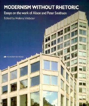 Hardcover Delete Modernism without Rhetoric The Work of Alison and Peter Smithson Book