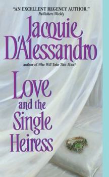 Love and the Single Heiress - Book #2 of the Regency