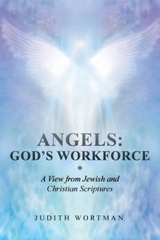 Paperback Angels: God's Workforce: A View from Jewish and Christian Scriptures Book