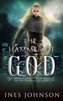 Hammer of God - Book #3 of the Misadventures of Loren