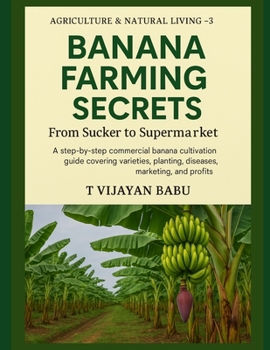 Paperback Banana Farming Secrets: From Sucker to Supermarket Book