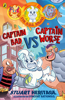 Paperback The O.D.D. Squad: Captain Bad Vs Captain Worse Book