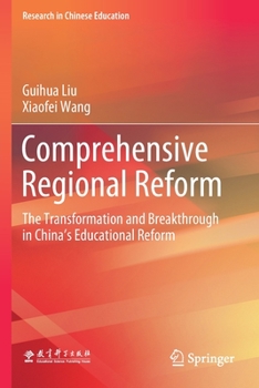 Paperback Comprehensive Regional Reform: The Transformation and Breakthrough in China's Educational Reform Book
