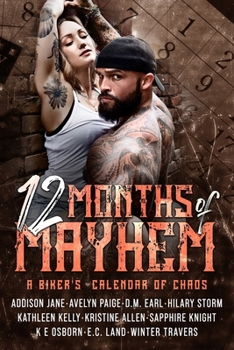 Paperback 12 Months of Mayhem: A Biker's Calendar of Chaos Book