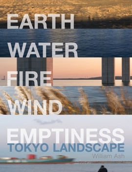 Paperback Earth, Water, Fire, Wind, Emptiness: Tokyo Landscape Book