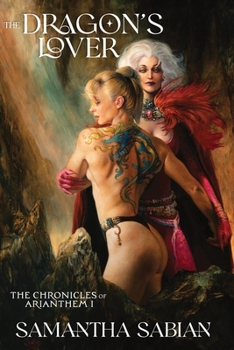 Paperback The Dragon's Lover: The Chronicles of Arianthem Book