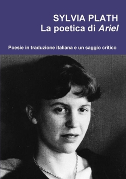 Paperback Sylvia Plath. La poetica di Ariel [Italian] Book