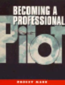 Paperback Becoming a Professional Pilot Book