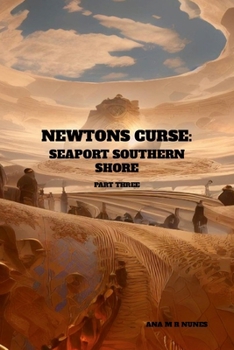 Paperback Newtons Curse: Seaport Southern Shore: Part Three Book
