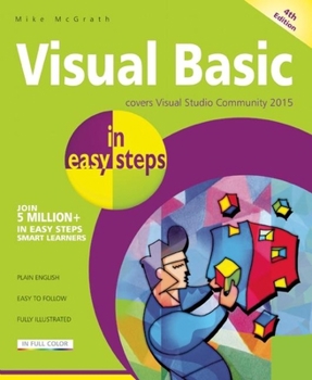 Paperback Visual Basic in Easy Steps: Covers Visual Basic 2015 Book