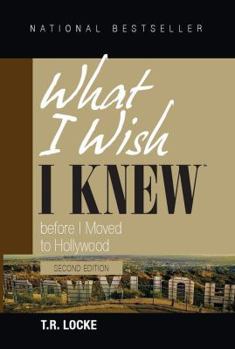 Paperback What I Wish I Knew Before I Moved to Hollywood (2nd Edition) Book