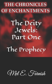 Paperback The Deity Jewels: Part One: The Prophecy Book