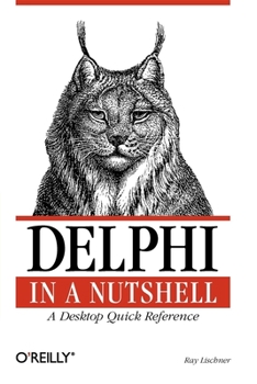 Paperback Delphi in a Nutshell: A Desktop Quick Reference Book
