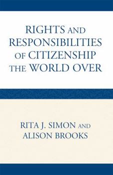 Hardcover The Rights and Responsibilities of Citizenship the World Over Book