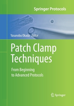 Paperback Patch Clamp Techniques: From Beginning to Advanced Protocols Book