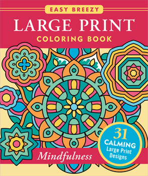 Paperback Mindfulness Large Print Coloring Book - Big and Simple Designs for All Ages Book