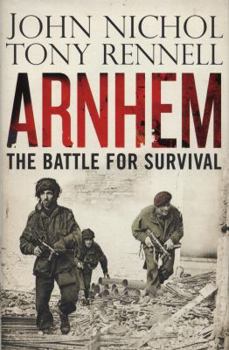 Hardcover Arnhem: The Battle for Survival Book